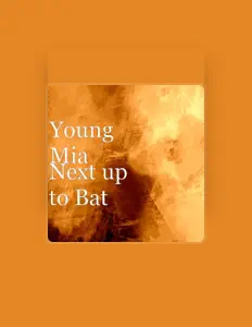 Poslechněte si interpreta Young Mia, sledujte hudební videa, přečtěte si životopis, podívejte se na data turné a další informace.