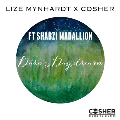 Dare to Daydream (feat. ShabZi Madallion) - Single