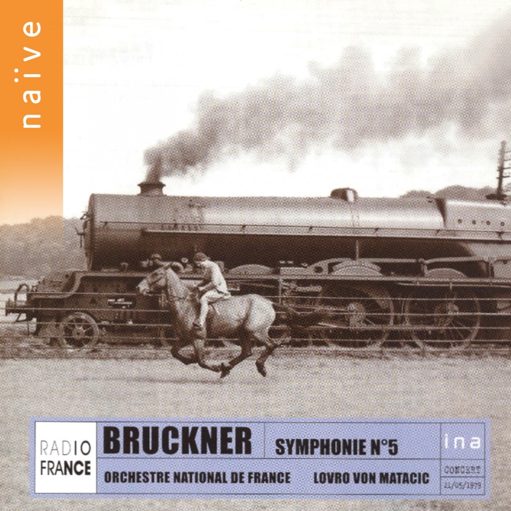 Обложка альбома «Bruckner: Symphony No. 5» — Patrice Fontanarosa, Lovro von Matačić & Orchestre National de France