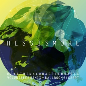 Heyithinkyouareterrific: Volunteeer Remix + Ballroom Excerpt - Single