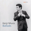 Ballads - Kenji Miura