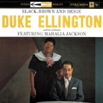 Duke Ellington and His Orchestra - Part IV (with Mahalia Jackson)