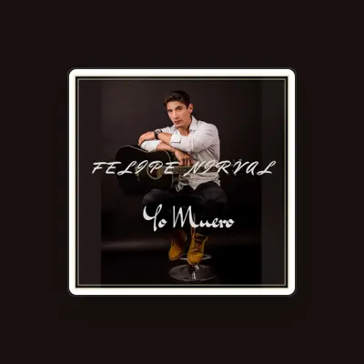 Listen to Felipe Nirval, watch music videos, read bio, see tour dates & more!
