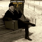 Jukka Eskola Soul Trio - For Anne Lee