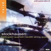 Stockhausen: Helikopter-Streichquartett - Arditti String Quartet