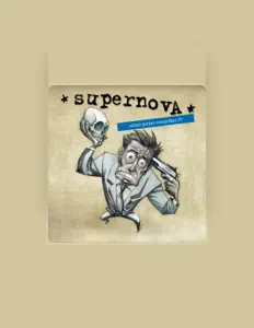 Dengarkan Supernova, tonton video musik, baca bio, lihat tanggal tur & lainnya!