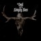 Tired Old Dog - The Devil and the Almighty Blues lyrics