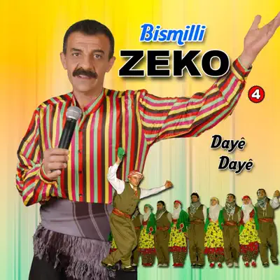 Hör dir „Dayê Dayê (Bismilli Zeko, Vol. 4)“ von Bismilli Zeko an