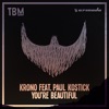 You're Beautiful (feat. Paul Kostick) - Single