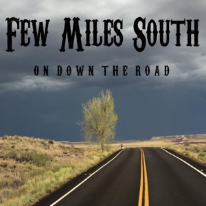 Few Miles South - On Down the Road - Line Dance Musik