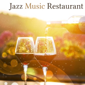 Jazz Music Restaurant - Instrumental Background Music at Dinner, Cocktail Party & Coffee Break, Relaxing Piano Bar, Smooth Jazz Club