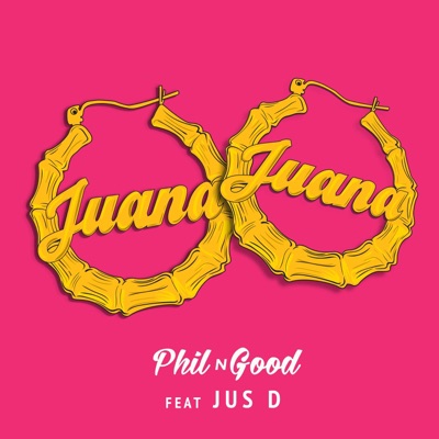 Juana (feat. Jus D) - Single