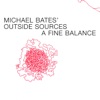 Michael Bates' Outside Sources