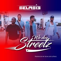 We Dey Streetz - Single - Selasie