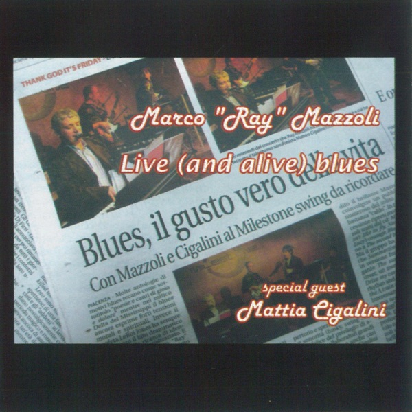 Live (And Alive) Blues [feat. Mattia Cigalini]