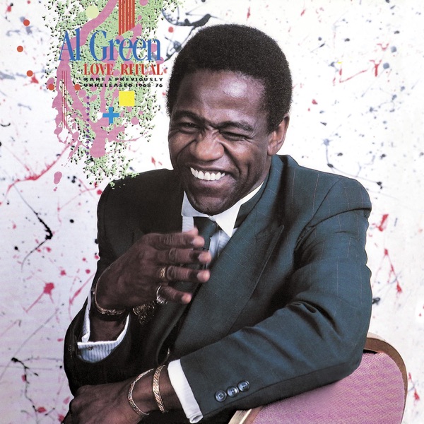 Love Ritual (Rare & Previously Unreleased 1968-76) - Al Green