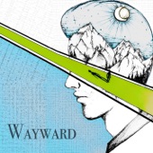 Wayward - Thursday