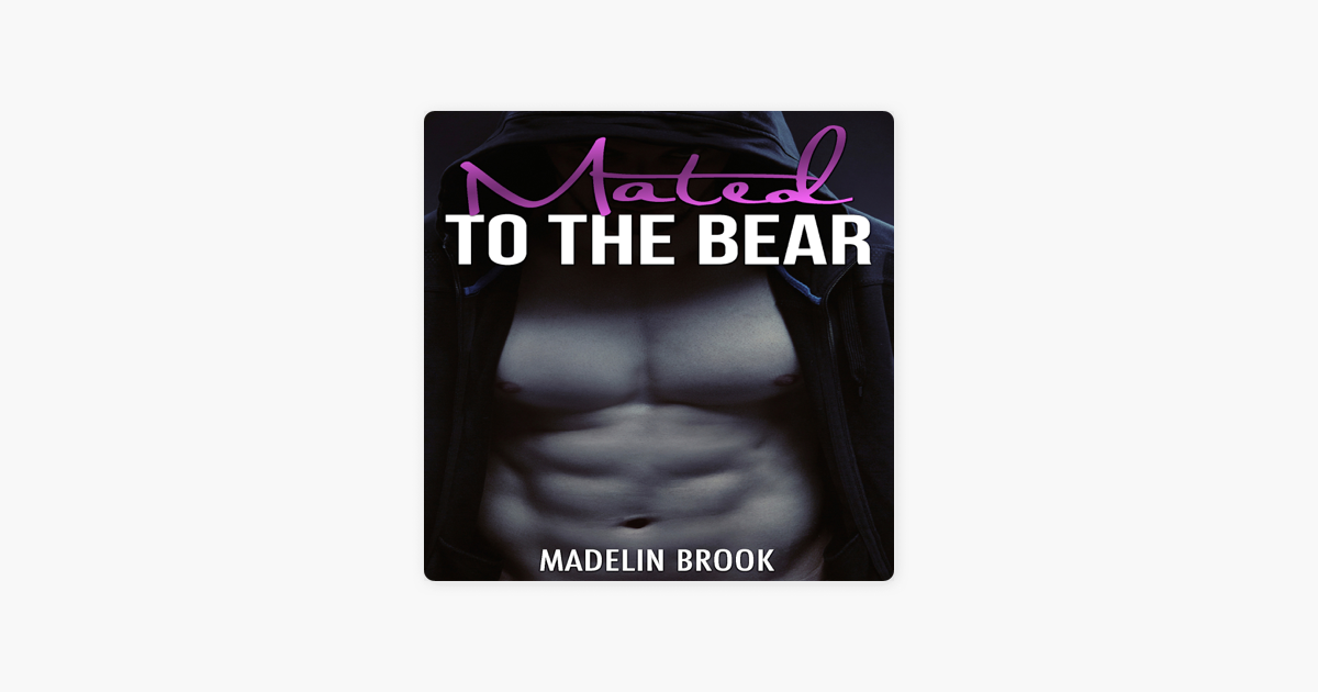 ‎mated To The Bear An Erotica Shifter Taboo Unabridged On Apple Books 5919