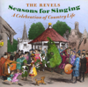 Seasons for Singing: A Celebration of Country Life - Various Artists