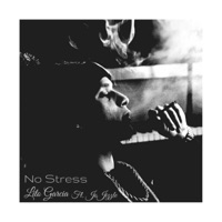 No Stress (feat. JoJizzle) - Single - Lito Garcia