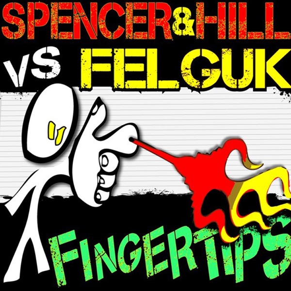 Fingertips (Spencer & Hill vs. Felguk) - Single