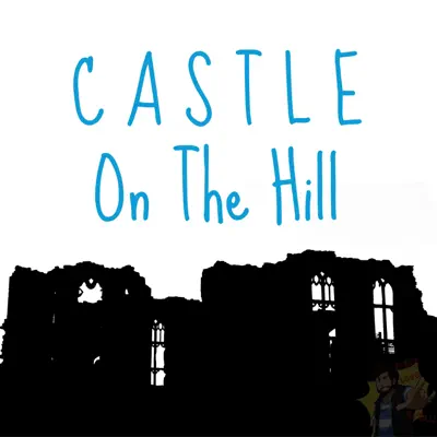 Castle on the Hill - Single - Caleb Hyles