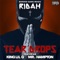 Teardrops (feat. King Lil G & Mr. Hampton) - Ridah lyrics
