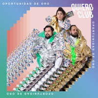 Oportunidad de Oro (Sencillo) - Single - Quiero Club