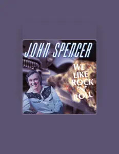 聆聽 John Spencer、觀看音樂影片、閱讀小傳、查看巡演日期等！