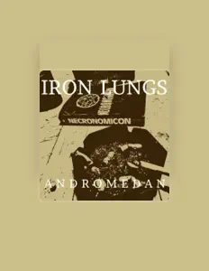 Iron Lungsを聴いたり、ミュージックビデオを鑑賞したり、経歴やツアー日程などを確認したりしましょう！