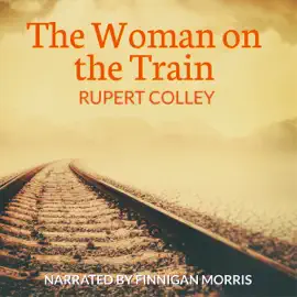 The Woman on the Train (Unabridged)