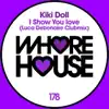 I Show You Love (Luca Debonaire Remix)