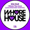 I Show You Love (Luca Debonaire Remix)