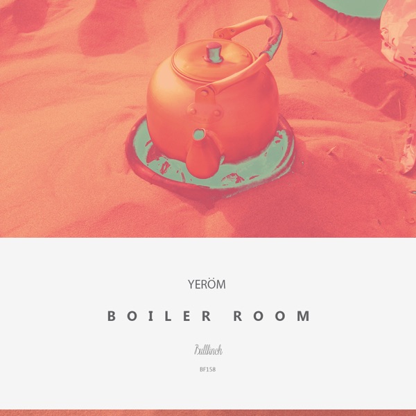 Boiler Room - Single