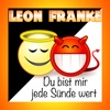 Du bist mir jede Sünde wert