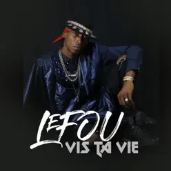 Vis ta vie - Single - Le Fou Vis ta vie - Single - Le Fou