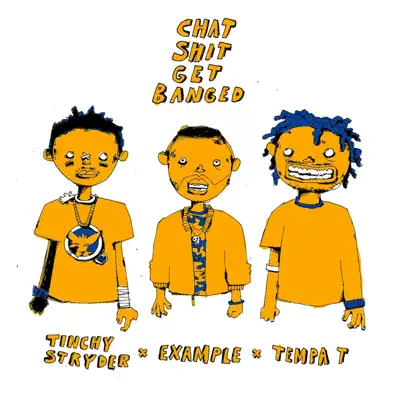 Chat Sh*t Get Banged - Single - Tinchy Stryder