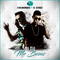 Si Tu Me Besas (feat. El Geniuz) - Single - FABIANDRUMS