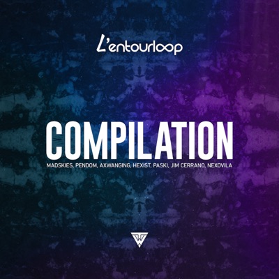 L'Entourloop Compilation