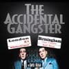 The Accidental Gangster (Unabridged) - David Keogh