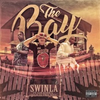 The Bay (feat. San Quinn & Coolio Da Undadogg) - Single - Swinla