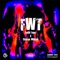 F.W.T. (feat. Clayton William) - David Lopez lyrics