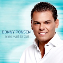 Donny Ponsen - Alles Wat Je Zei