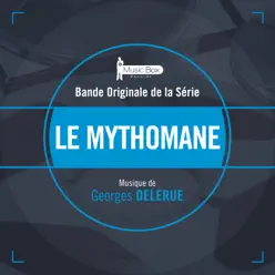 Le mythomane (Bande originale de la série) - Georges Delerue Le mythomane (Bande originale de la série) - Georges Delerue