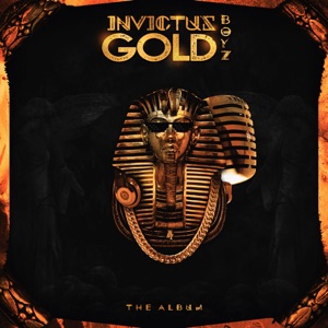 Intro: Invictus Gold Boyz
