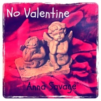 No Valentine - Single - Anna Savage