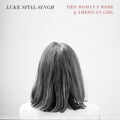 This Woman's Work / American Girl - Single