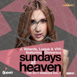 Sundays At Heaven (The 2K17 Remixes, Vol. 1) [feat. Giovanna]