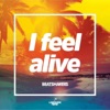I Feel Alive