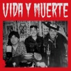 Vida Y Muerte